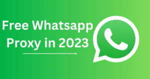 free whatsapp proxy